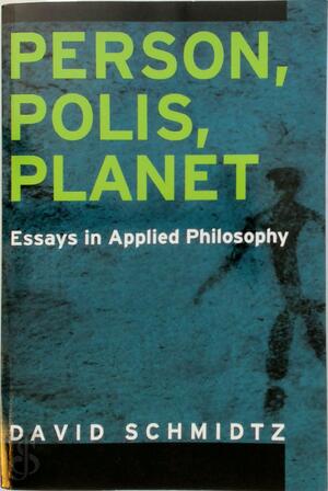 Person, Polis, Planet - David Schmidtz