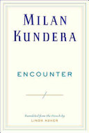 Encounter - Milan Kundera Encounter - Milan Kundera