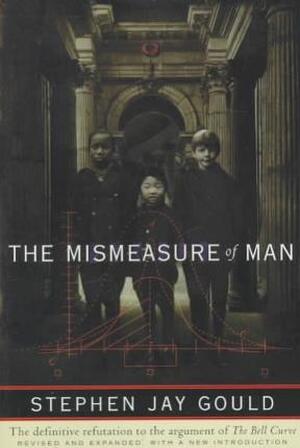 The Mismeasure of Man Revised & Expanded (Paper) - Stephen J Gould