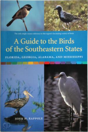 A Guide to the Birds of the Southeastern States - John H. Rappole A Guide to the Birds of the Southeastern States - John H. Rappole