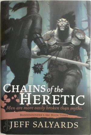 Chains of the Heretic - Jeff Salyards