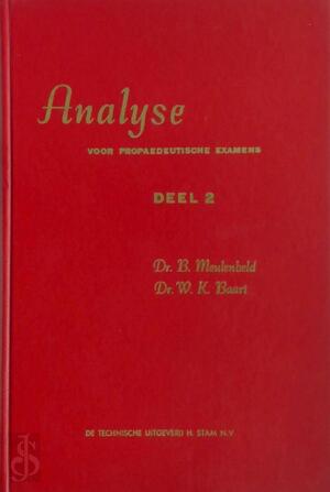 Analyse - Deel 2 - Drs. B. Meulenbeld, Dr. W.K. Baart Analyse - Deel 2 - Drs. B. Meulenbeld, Dr. W.K. Baart