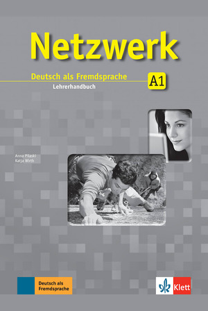 Netzwerk A1 - Lehrerhandbuch - Anna Pilaski