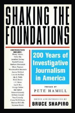 Shaking the Foundations - Bruce Shapiro