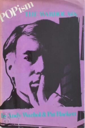 POPism - The Warhol '60 - Andy Warhol, Pat Hackett