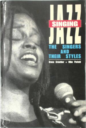 Singing Jazz - B. Crowther, M. Pinfold