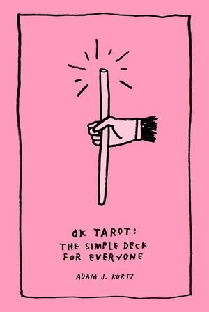 Ok tarot - Adam Kurtz Ok tarot - Adam Kurtz