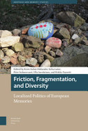 Friction, Fragmentation, and Diversity - Kirsti Salmi-Niklander, Sofia Laine, Päivi Salmesvuori, Ulla Savolainen, Riikka Taavetti