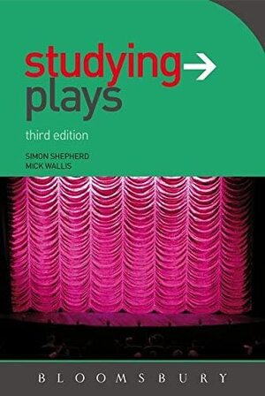 Studying Plays - Simon Shepherd