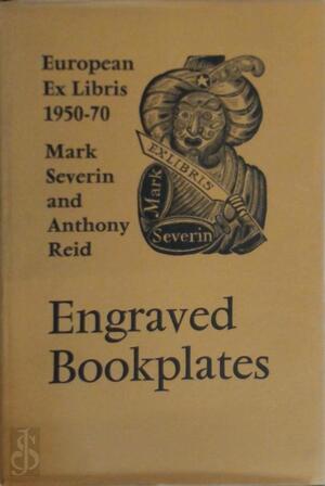Engraved bookplates: European ex libris 1950-70 - Mark F. Severin, Anthony Reid