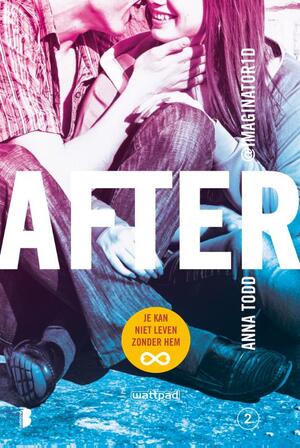 After 2: Je kan niet leven zonder hem - Anna Todd After 2: Je kan niet leven zonder hem - Anna Todd