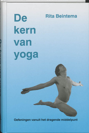 De kern van yoga - R. Beintema De kern van yoga - R. Beintema