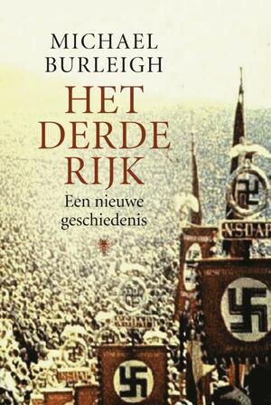 Het Derde Rijk - Michael Burleigh Het Derde Rijk - Michael Burleigh