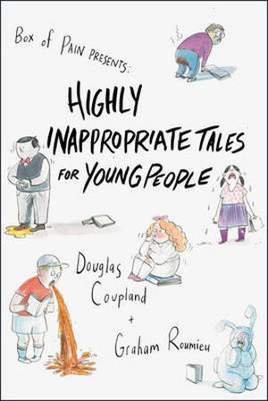 Highly inappropriate tales for young people - Coupland D