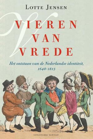 Vieren van vrede - Lotte Jensen Vieren van vrede - Lotte Jensen