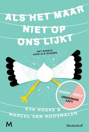 Als het maar niet op ons lijkt - Eva Hoeke, Marcel van Roosmalen Als het maar niet op ons lijkt - Eva Hoeke, Marcel van Roosmalen