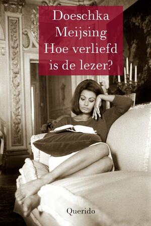 Hoe verliefd is de lezer? - Doeschka Meijsing Hoe verliefd is de lezer? - Doeschka Meijsing