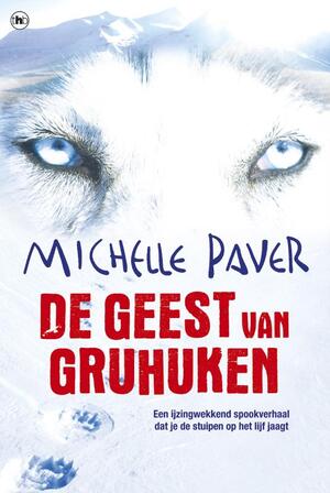 De geest van Gruhuken - Michelle Paver De geest van Gruhuken - Michelle Paver