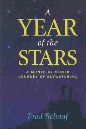 A Year of the Stars - Fred Schaaf