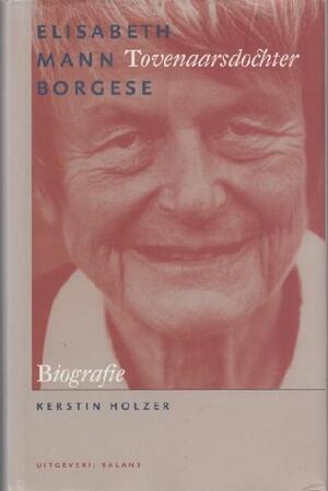 Elisabeth Mann Borgese - Kerstin Holzer, Tineke Van Der Zel