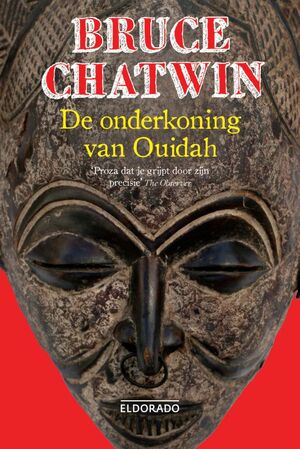 De onderkoning van Ouidah - B. Chatwin