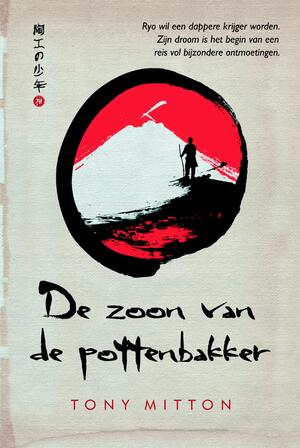 De zoon van de pottenbakker - Tony Mitton De zoon van de pottenbakker - Tony Mitton