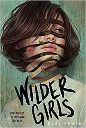 Wilder Girls - rory power Wilder Girls - rory power