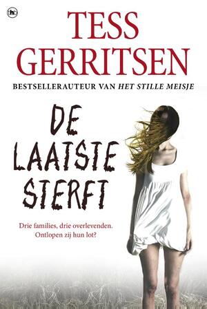 De laatste sterft - Tess Gerritsen De laatste sterft - Tess Gerritsen