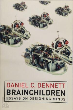 Brainchildren - Daniel C. Dennett Brainchildren - Daniel C. Dennett
