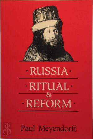 Russia, Ritual, and Reform - Paul Meyendorff Russia, Ritual, and Reform - Paul Meyendorff