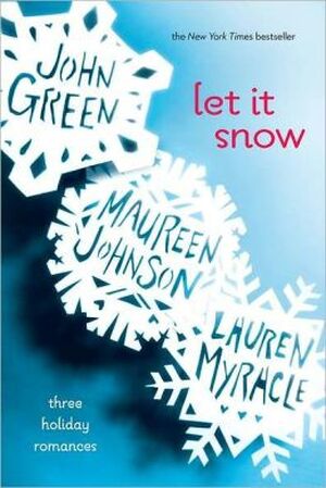 Let It Snow - John Green Let It Snow - John Green
