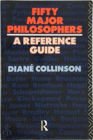 Fifty Major Philosophers - Diané Collinson Fifty Major Philosophers - Diané Collinson