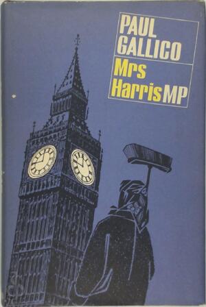 Mrs Harris, MP - Paul Gallico Mrs Harris, MP - Paul Gallico