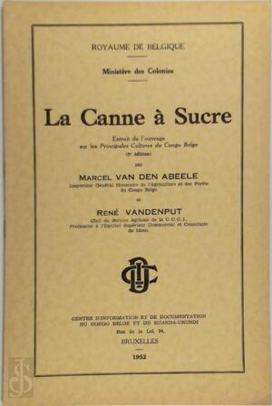La Canne à Sucre - Marcel Van Den Abeele, René Vandenput