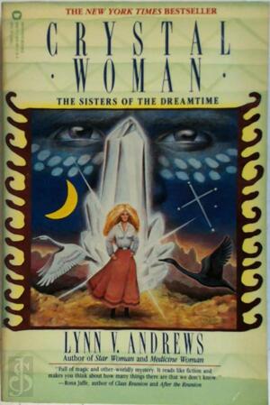 Crystal Woman - Lynn V. Andrews Crystal Woman - Lynn V. Andrews