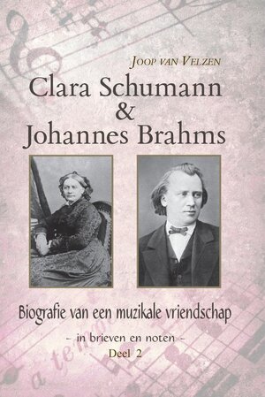 Clara Schumann & Johannes Brahms - Joop van Velzen Clara Schumann & Johannes Brahms - Joop van Velzen
