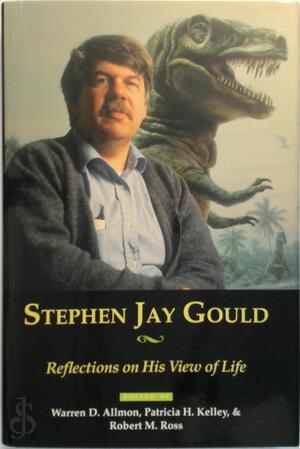 Stephen Jay Gould - Waren D. Allmon, Patricia H. Kelley, Robert M. Ross Stephen Jay Gould - Waren D. Allmon, Patricia H. Kelley, Robert M. Ross