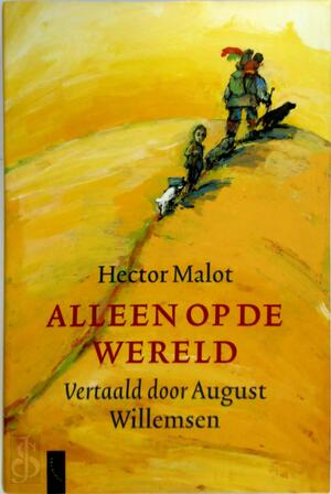 Alleen op de wereld - Hector Malot, Amp, August Willemsen Alleen op de wereld - Hector Malot, Amp, August Willemsen