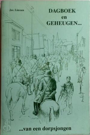 Dagboek en geheugen van een dorpsjongen - Linssen Dagboek en geheugen van een dorpsjongen - Linssen