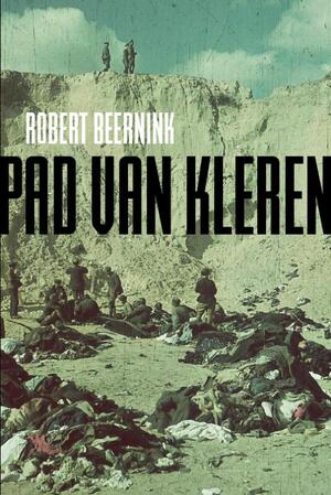 Pad van Kleren - Robert Beernink Pad van Kleren - Robert Beernink