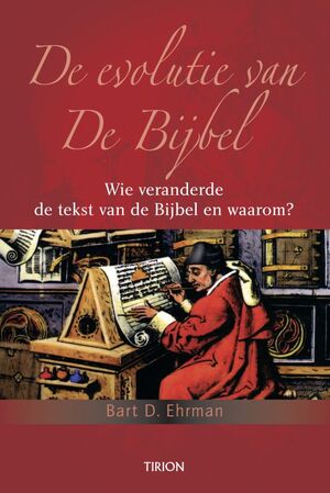 De evolutie van de Bijbel - Bart Ehrman De evolutie van de Bijbel - Bart Ehrman