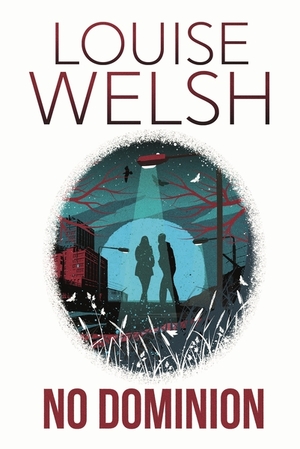No dominion - Louise Welsh