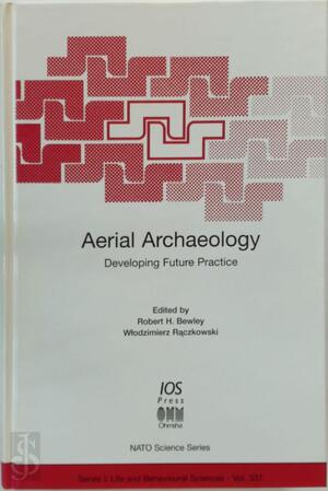 Aerial Archaeology - Robert Bewley, Włodzimierz Rączkowski Aerial Archaeology - Robert Bewley, Włodzimierz Rączkowski