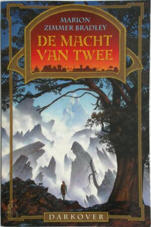De macht van twee - Marion Zimmer Bradley, Karin Langeveld De macht van twee - Marion Zimmer Bradley, Karin Langeveld