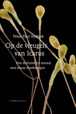 Op de vleugels van Icarus - Peter-Paul Verbeek