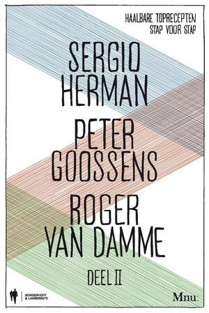 Sergio Herman, Peter Goossens & Roger Van Damme - Sergio Herman, Peter Goossens, Roger van Damme Sergio Herman, Peter Goossens & Roger Van Damme - Sergio Herman, Peter Goossens, Roger van Damme