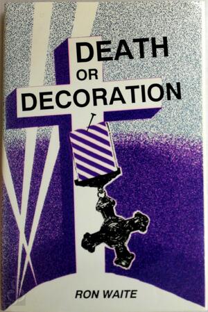Death Or Decoration - Ronnie Waite