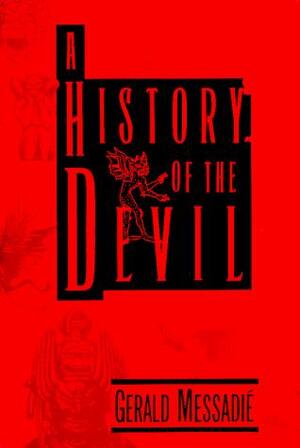 A History of the Devil - Gérald Messadié
