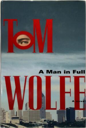 Man in Full - Tom Wolfe