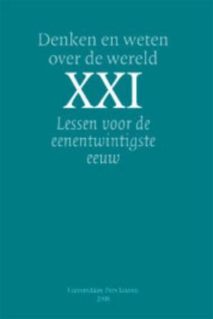 Denken en weten over de wereld XXI - 